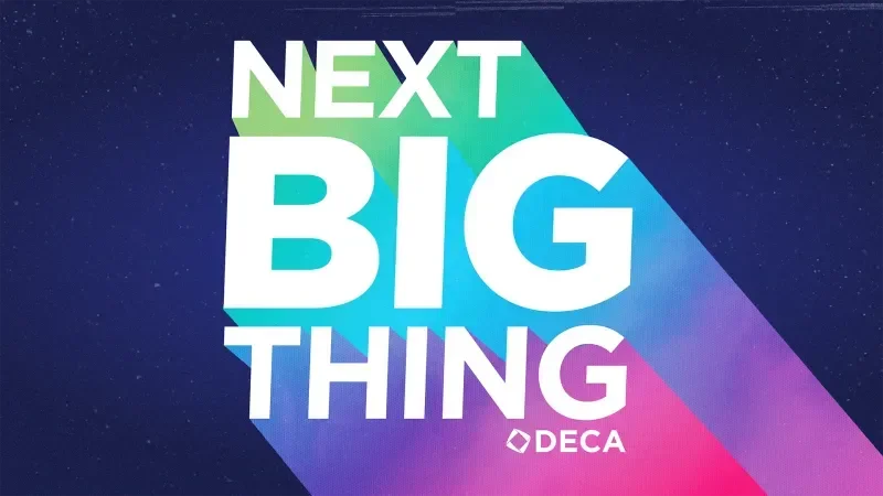 Colorful graphic with the text 'Next Big Thing' and the DECA logo below it, set against a dark starry background.
