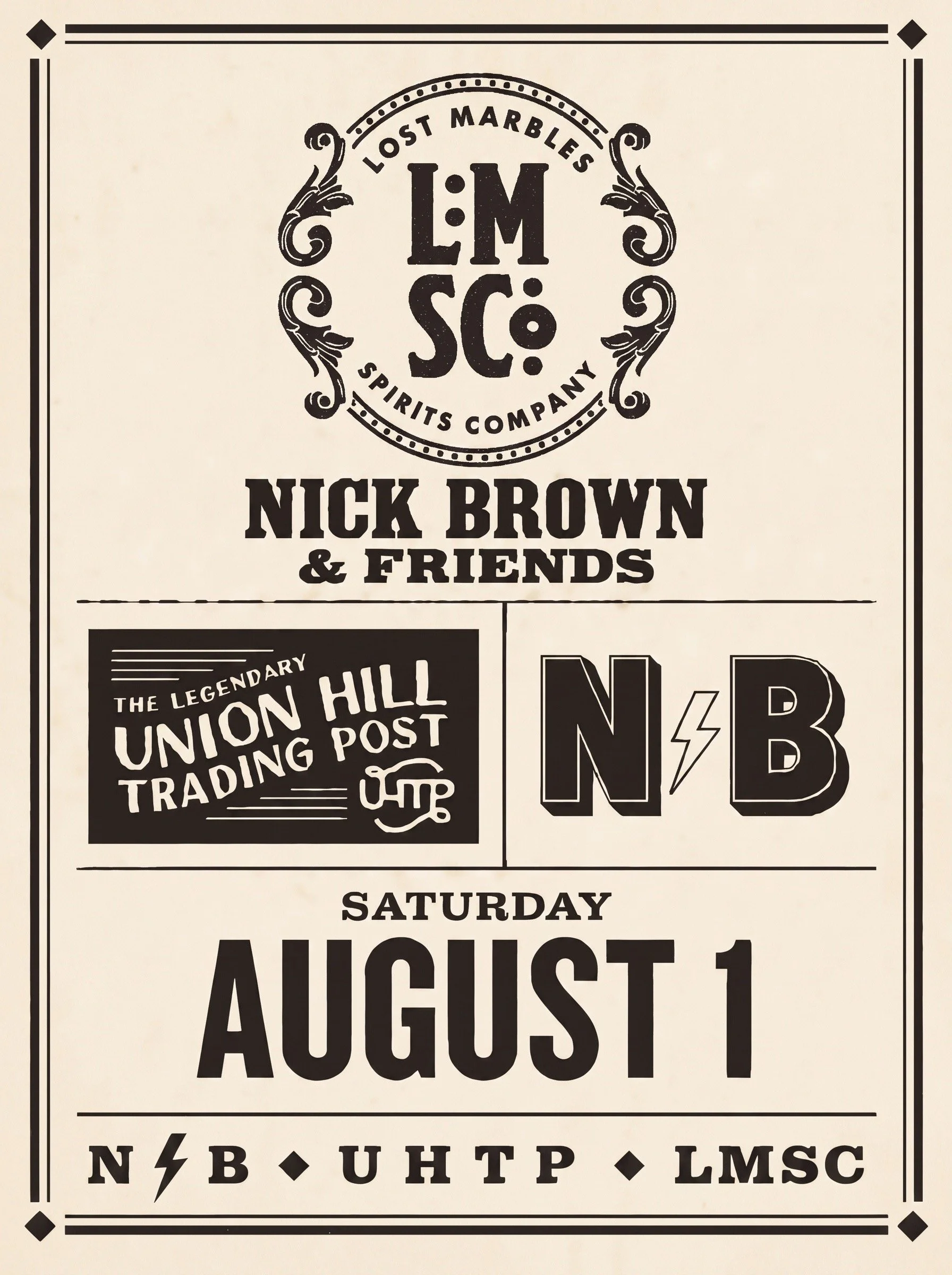 Design for Nick Brown & Friends event on Saturday, August 1, with a vintage, black-and-white style, featuring the logo for Lost Marbles Spirits Company and decorative borders.