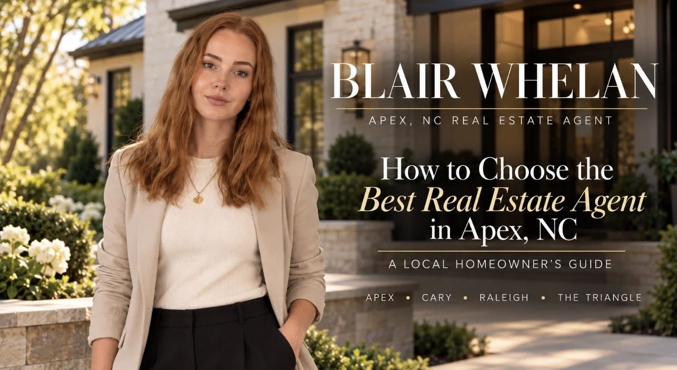 How to Choose the Best Real Estate Agent in Apex, NC: A Local Homeowner’s Guide
