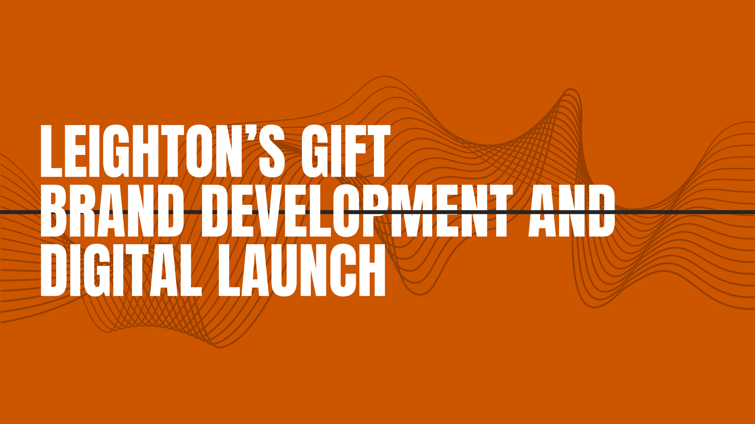 Leighton's Gift Brand Development and Digital Launch