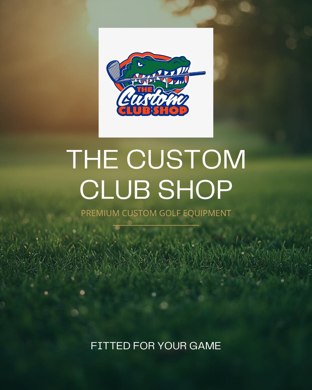 A promotional graphic for The Custom Club Shop featuring the Florida Gators logo with a golf club and golf tee, advertising premium custom golf equipment. The background is a blurred image of a golf course.