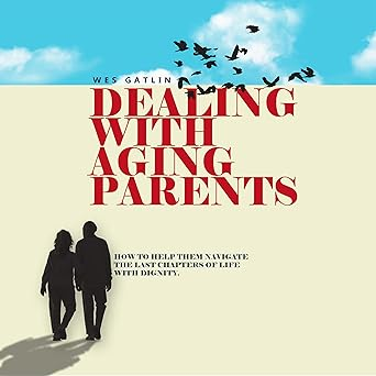 Dealing With Aging Parents paperback
