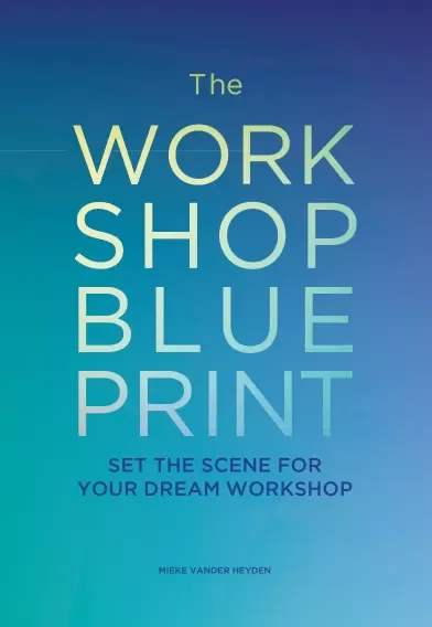 Book cover titled 'The Work Shop Blue Print: Set the Scene for Your Dream Workshop' by Mieke Vander Heyden, with a blue gradient background.
