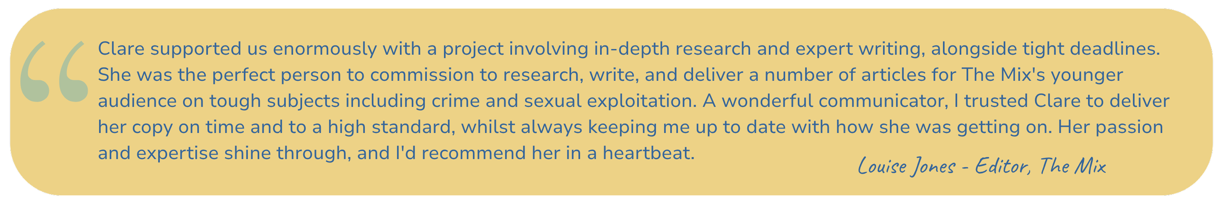 A quote in a yellow speech bubble praising Clare for her research, writing, and communication skills, signed by Louise Jones, Editor of The Mix.
