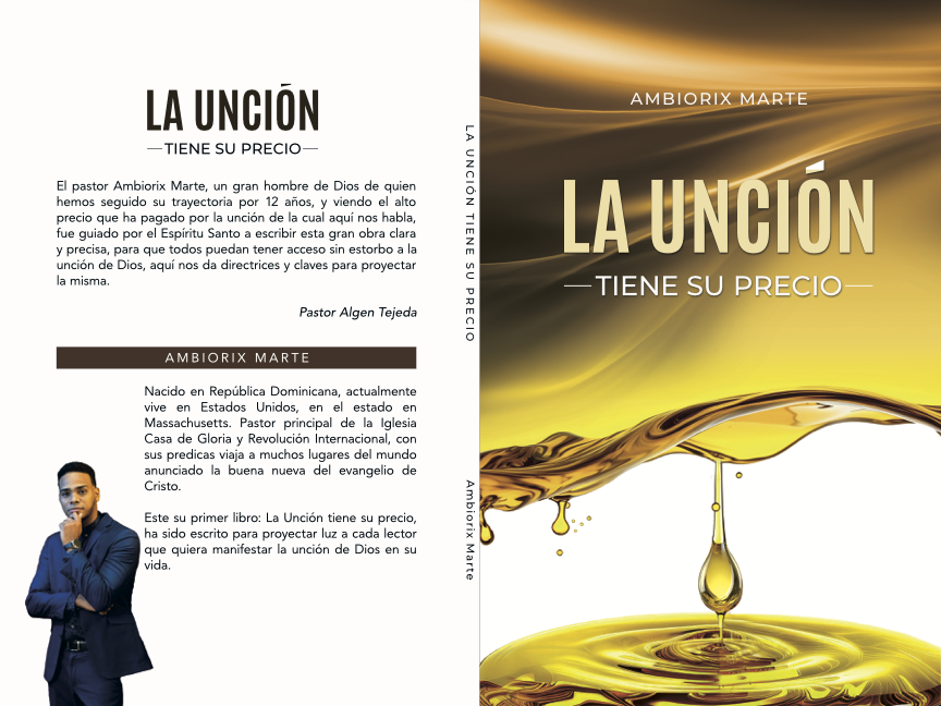 Book cover titled 'LA UNCIÓN TIENE SU PRECIO' with a golden oil splash and droplet on the right, and a photo of Pastor Ambiorix Marte in a blue suit on the left.