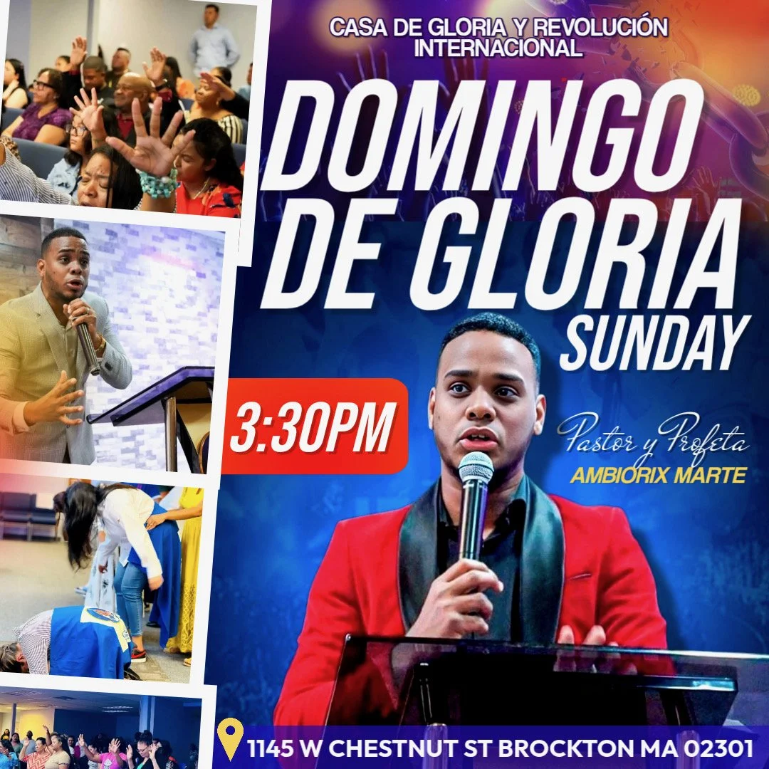 Flyer for a church event called Domingo de Gloria Sunday at Casa de Gloria y Revolución Internacional, featuring Pastor and Profeta Ambiorix Marte. The event starts at 3:30 PM, held at 1145 W Chestnut St, Brockton MA 02301. The flyer includes images of a congregation praying or raising hands, a man speaking into a microphone, a woman praying, and a group worshiping or dancing.