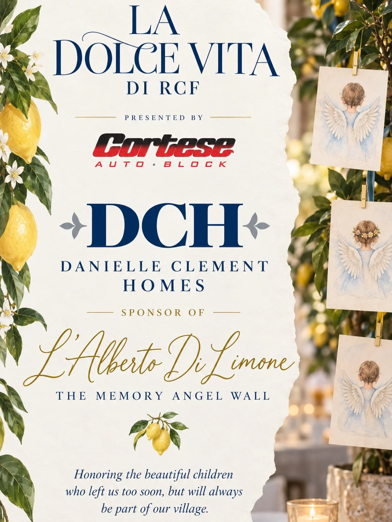 Some names are written on place cards.
Some are carried forever. 🤍

At La Dolce Vita di RCF, presented by Cortese Auto Block, L&rsquo;Albero di Limone will hold some of the most precious faces in our village.

With the support of Danielle Clement Ho