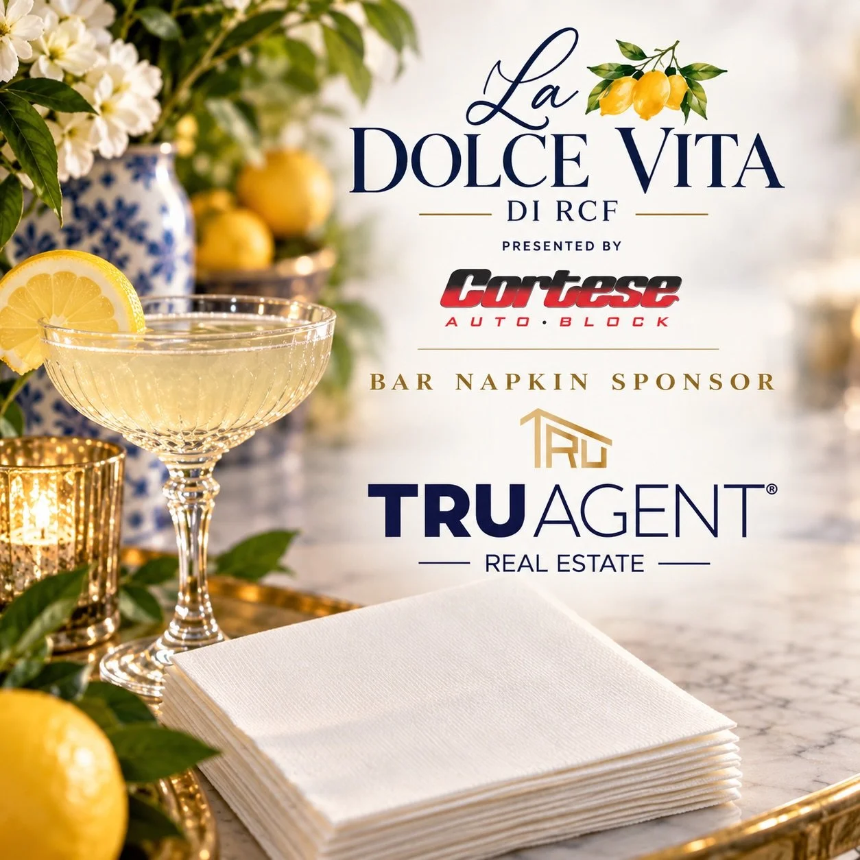 The details matter. Even the napkins. 🍸🍋

A huge grazie to TRU Agent Real Estate, our Bar Napkin Sponsor for La Dolce Vita di RCF presented by Cortese Auto Block.

Because when you&rsquo;re raising a glass to la dolce vita, you need a great cocktai