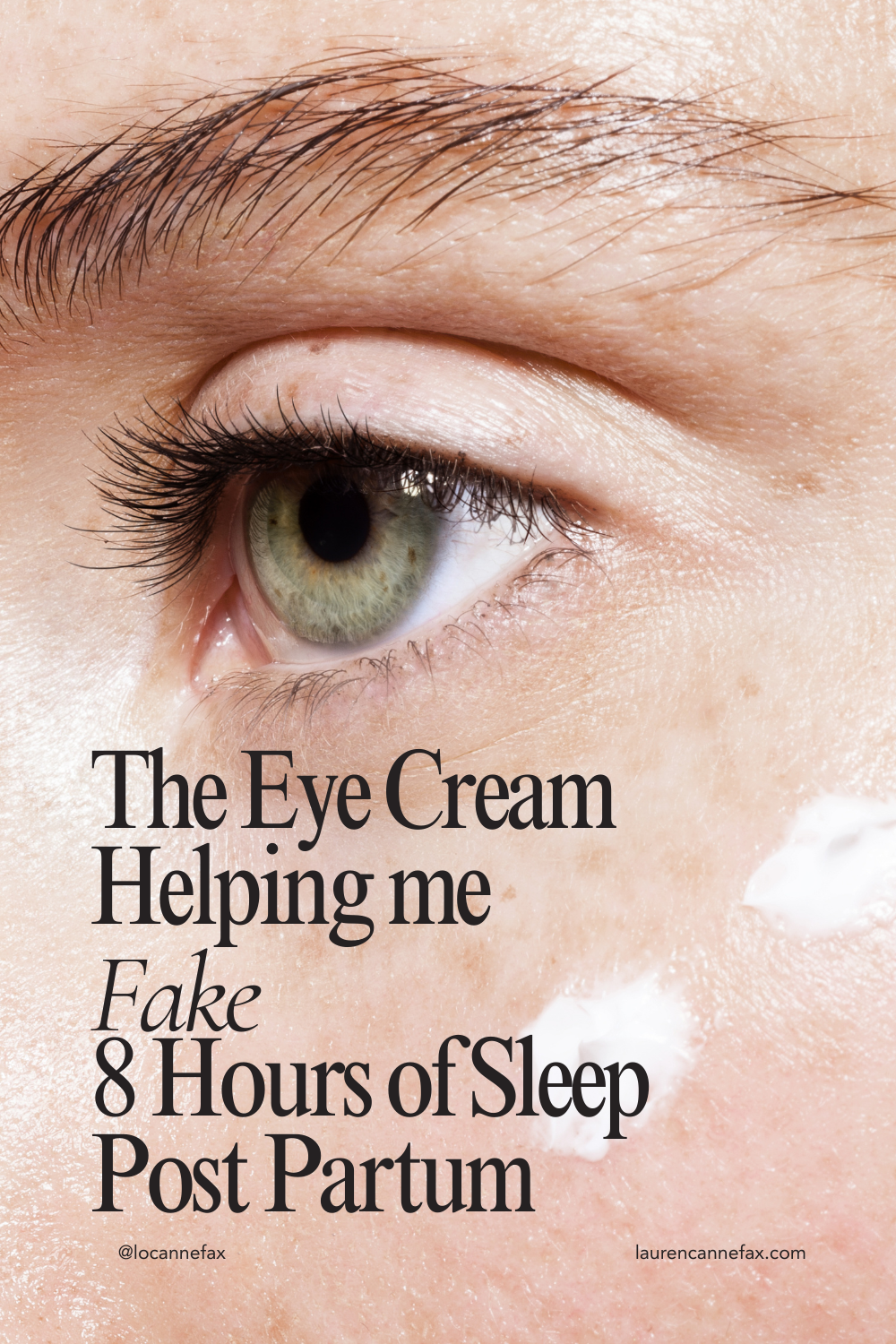 Why I Keep Reaching for This Eye Cream During Postpartum
