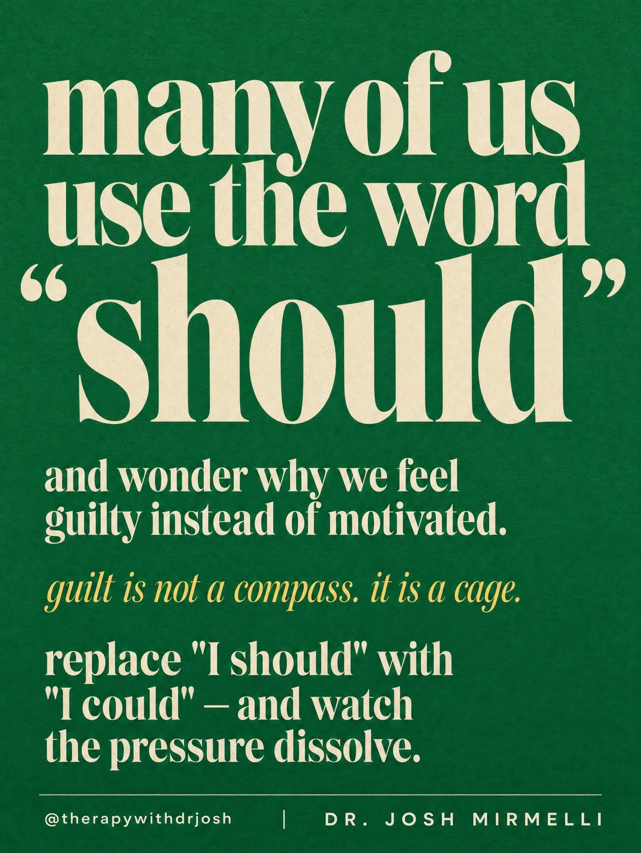 Many of us confuse guilt with guidance. But &ldquo;should&rdquo; usually doesn&rsquo;t create movement. It creates pressure, shame, and resistance. Try asking what you could do instead, not from obligation, but from choice.

#therapywithdrjosh #guilt