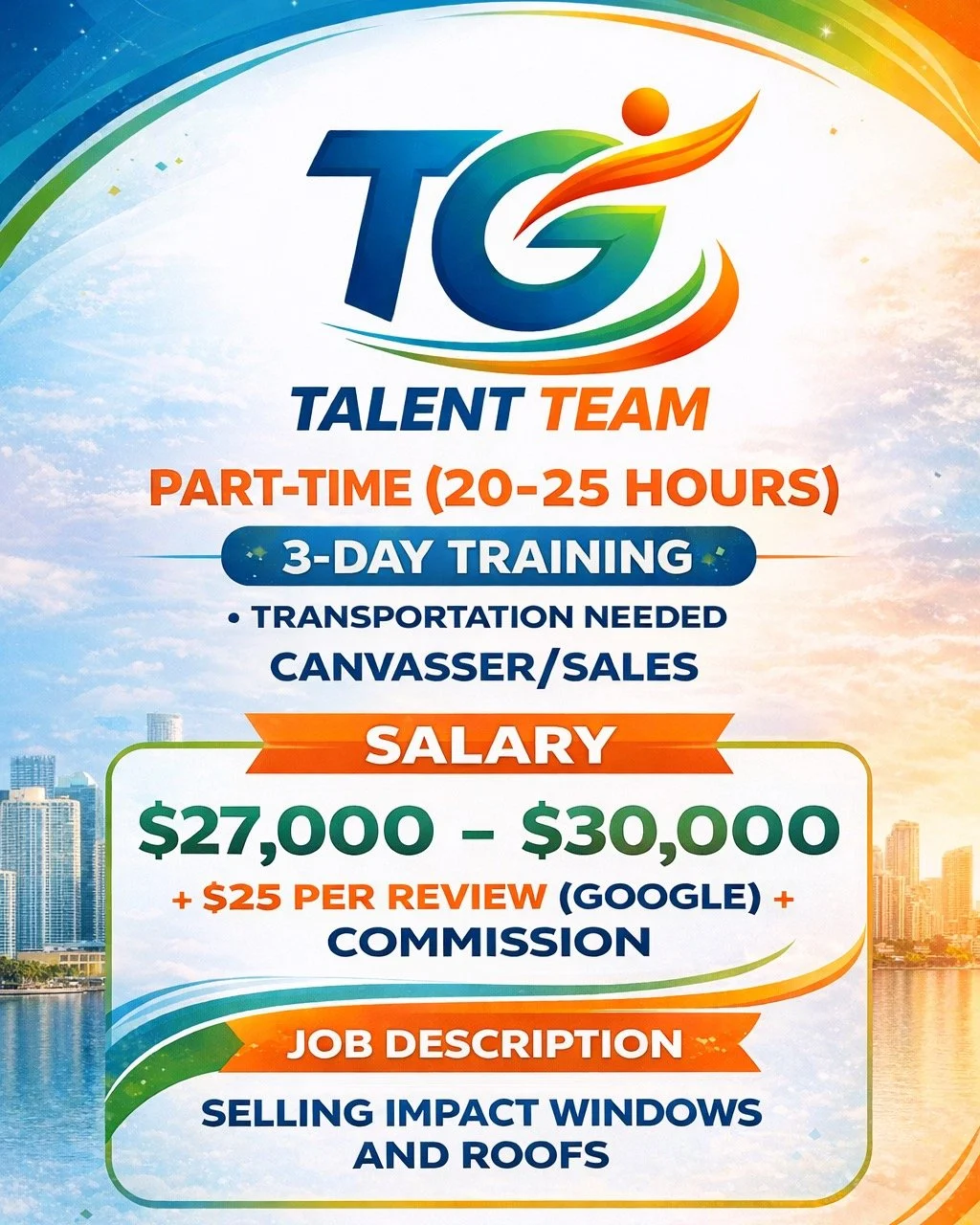 JOB ALERT!

TG Talent Team LLC has been retained by a client to identify and hire motivated part-time canvassers/sales representatives in the Miami market. It is a great opportunity for anyone open to door-to-door sales as it offers competitive pay a