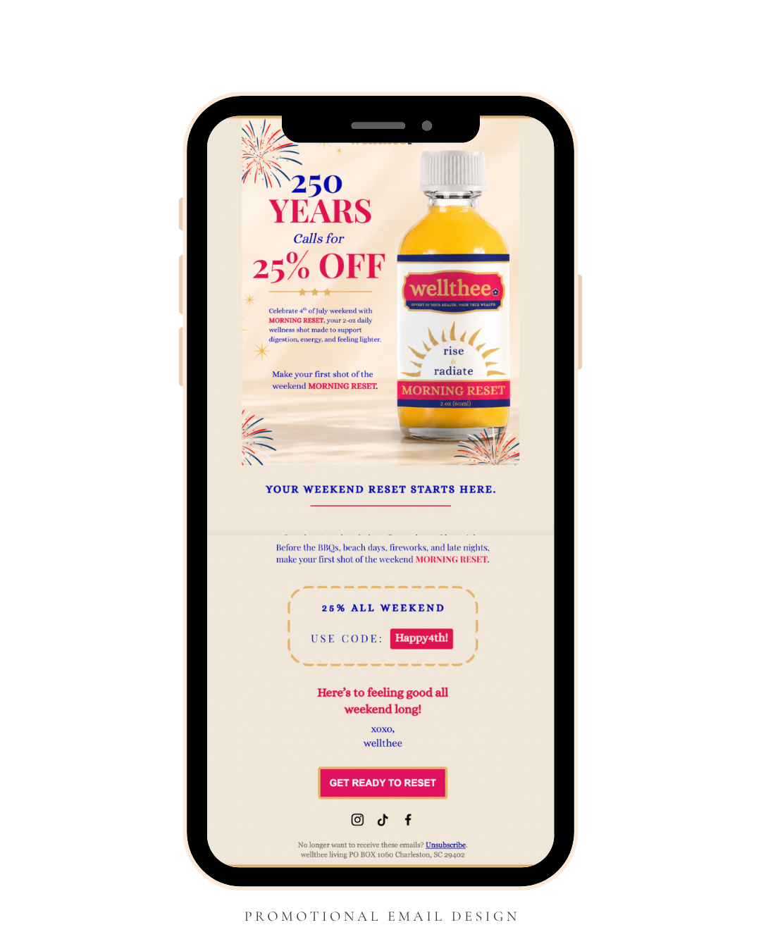 Promotional email on a smartphone screen advertising Wellthee Morning Reset shot with 25% off for 250 years, including fireworks graphics and a call to action to reset the weekend with a discount code 'Happy4th!'.