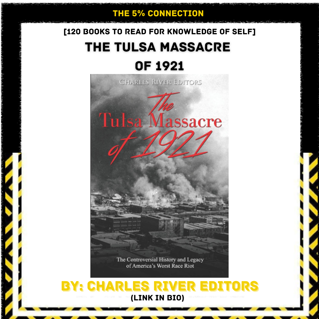 Book cover titled 'The Tulsa Massacre of 1921' with black and white photo of Tulsa city burning, and red text overlay. Additional text includes '120 books to read for knowledge of self' and 'The 5% Connection' at the top, with author information and 