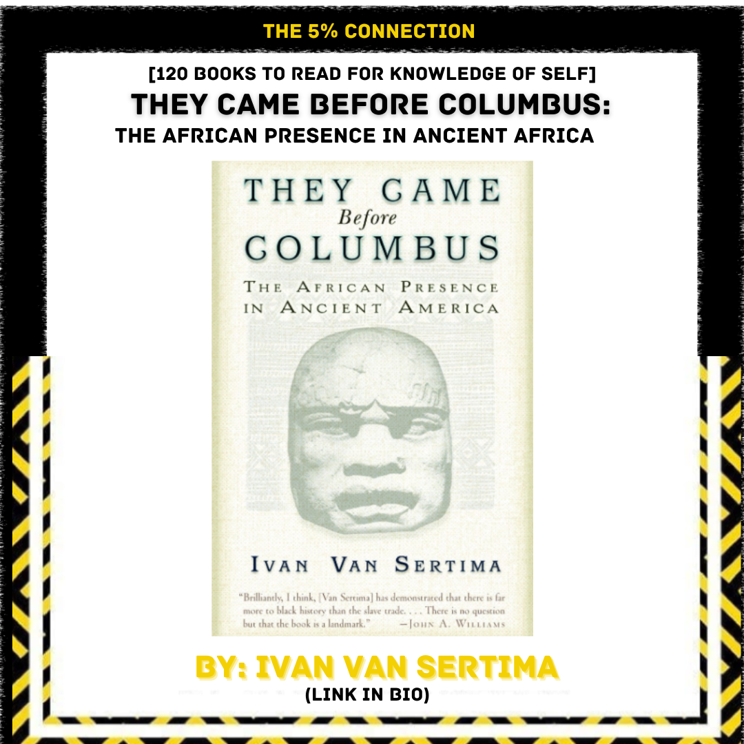 Book cover titled 'They Came Before Columbus: The African Presence in Ancient Africa' by Ivan Van Sertima, with a black and yellow caution tape border and yellow bold text at the bottom indicating the author and a link in bio.