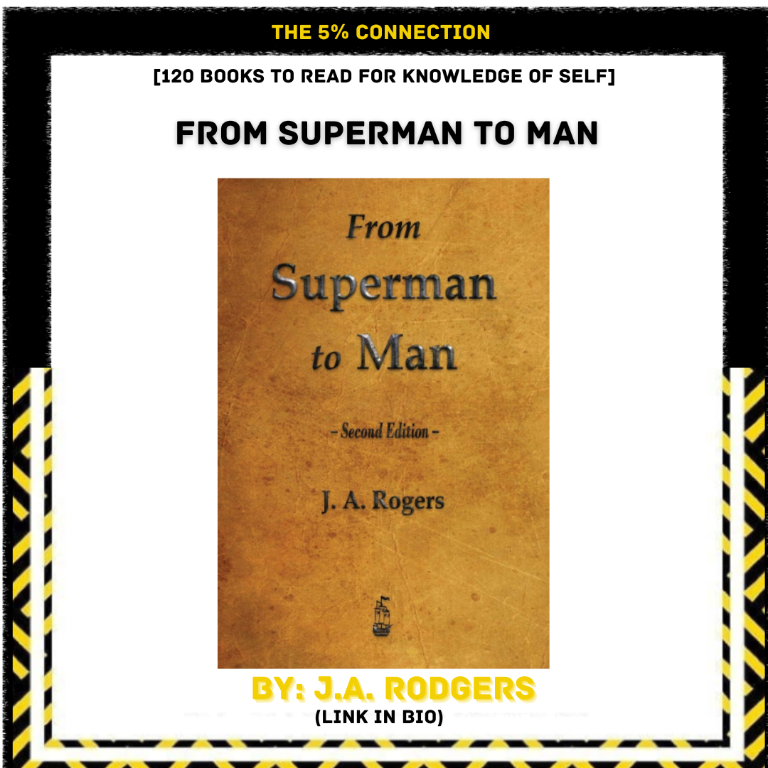Cover of a book titled 'From Superman to Man' by J. A. Rogers with the subtitle 'Second Edition'. The background is a textured brown. Text and design elements include black and yellow striped borders, and the text 'The 5% Connection' at the top and '