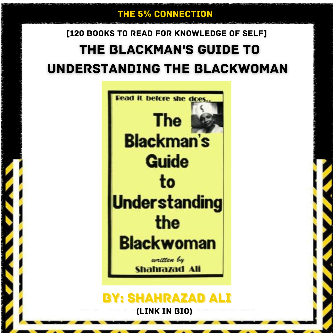 Book cover titled "The Blackman's Guide to Understanding the Blackwoman" by Shahrazad Ali, surrounded by black and yellow warning tape border, with additional text referencing 120 books for self-knowledge and a link in bio.