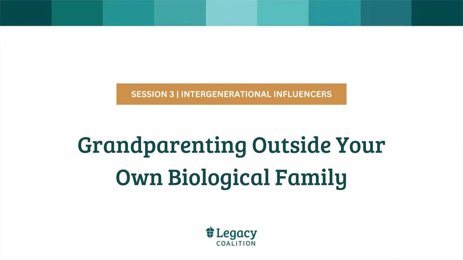 Session 3 - Outside Your Family