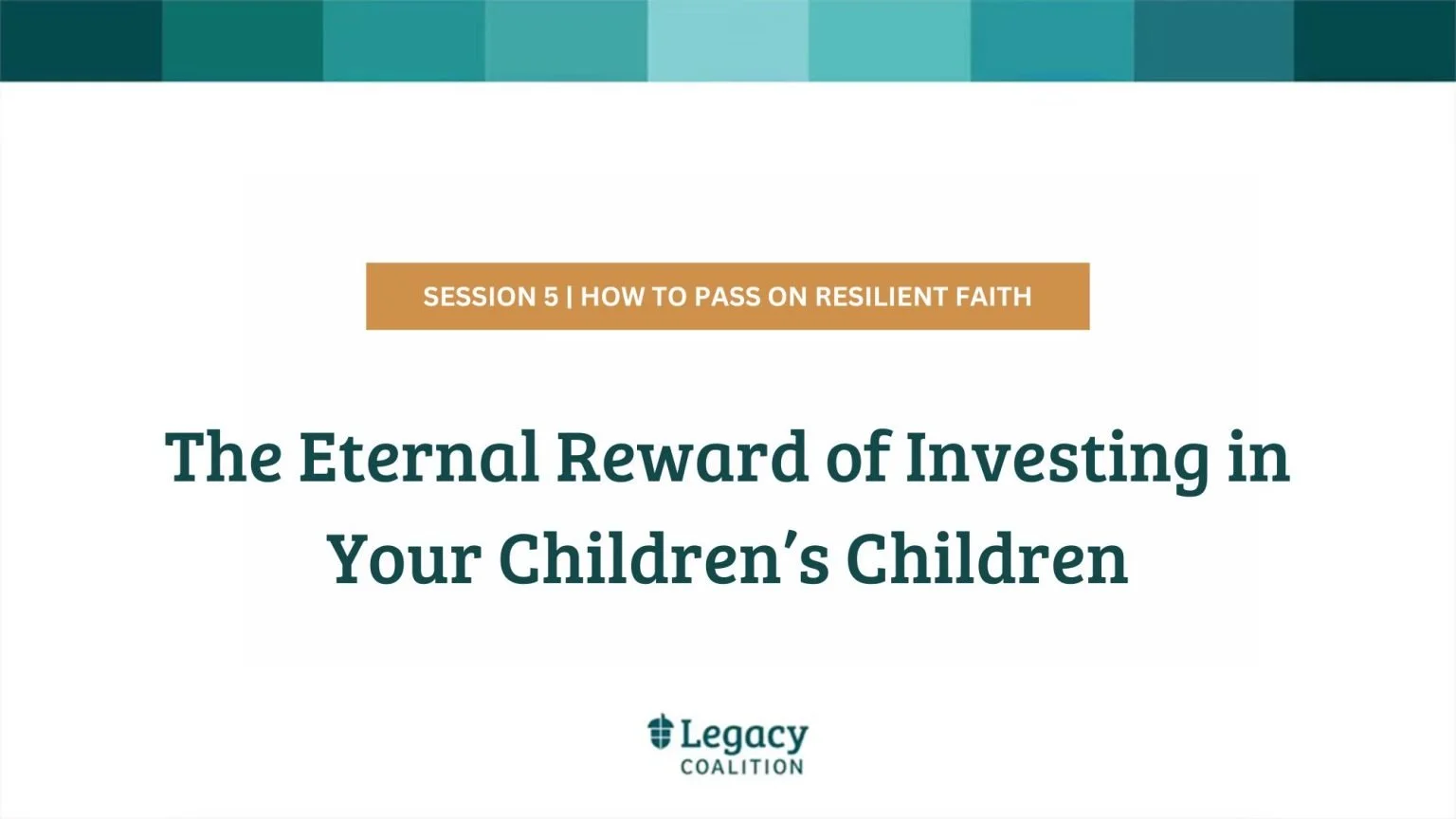 Session 5 - Eternal Reward