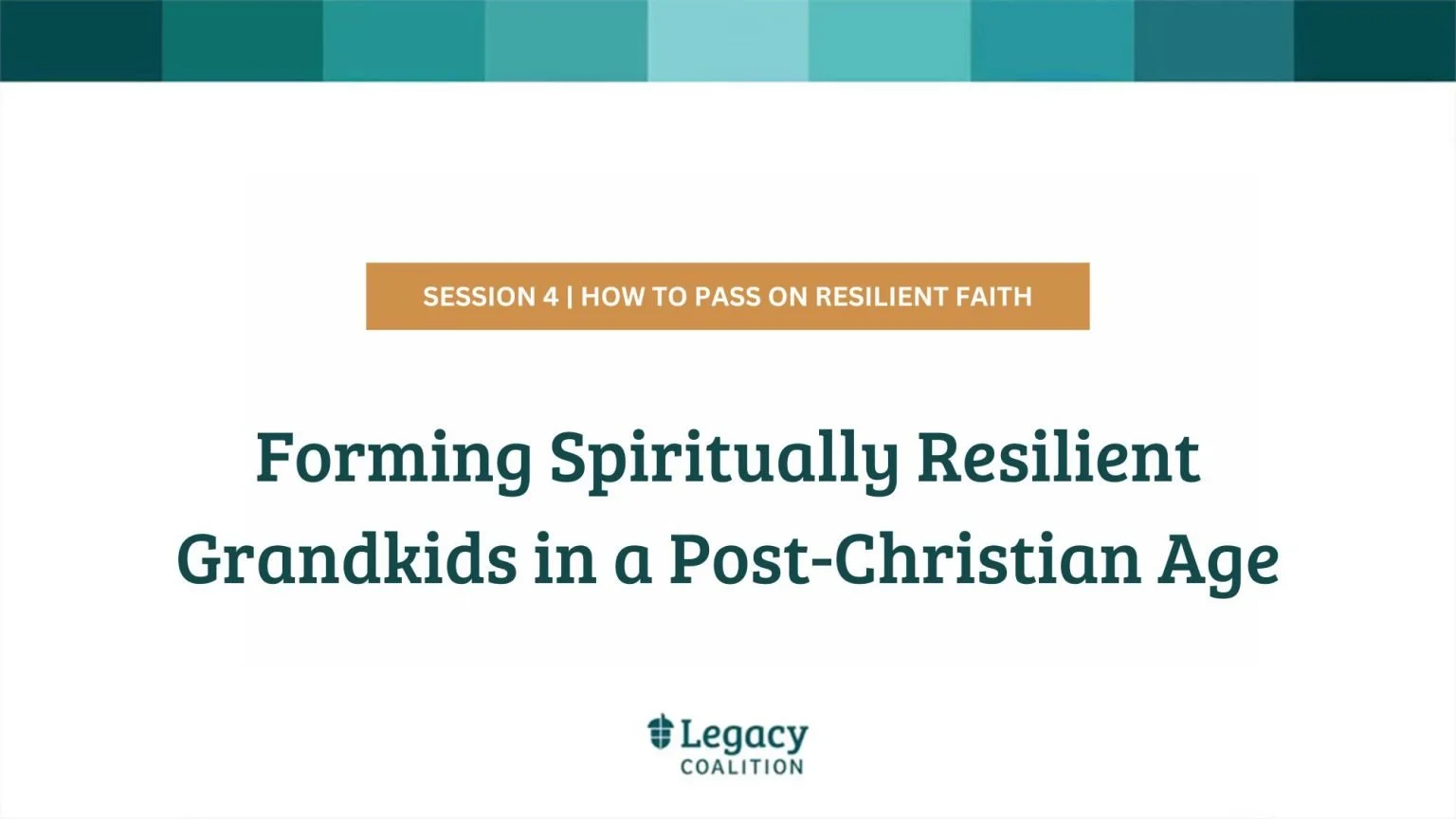 Session 4 - Spiritually Resilient