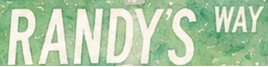 RANDY'S WAY