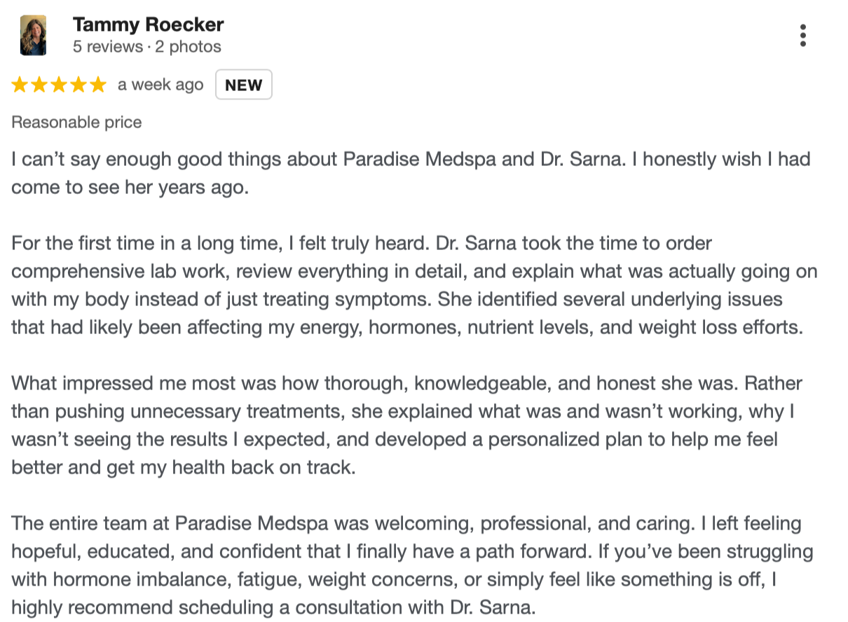 Screenshot of a detailed online review for Paradise Medspa by Tammy Roecker, describing her positive experience with Dr. Sarna.