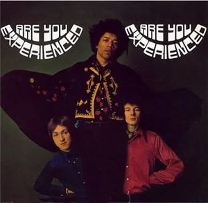 The Jimi Hendrix Experience: Are You Experienced?
