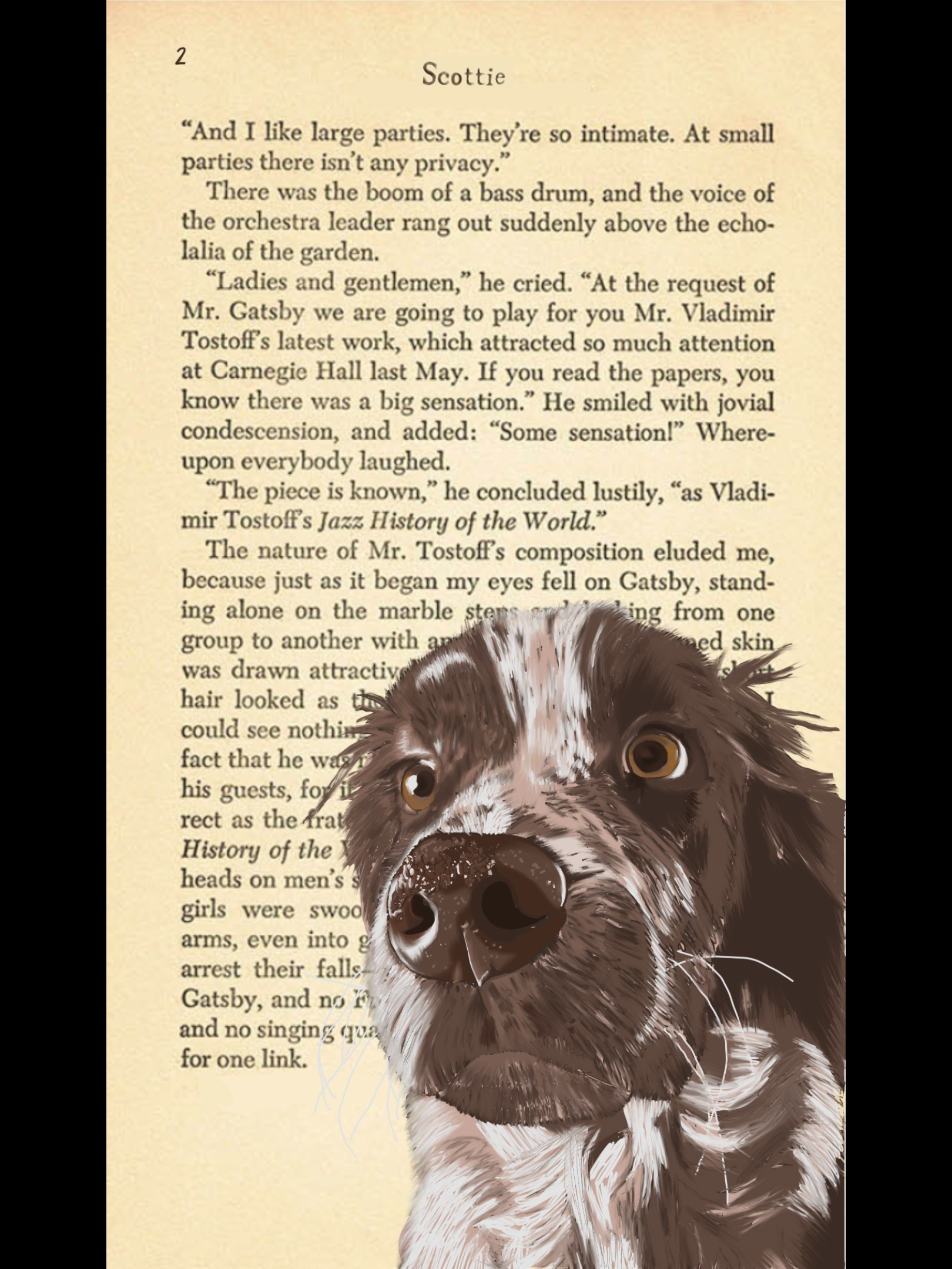 Scottie.
Set against a page, this digital is my dog she is very cute and expressive so i have decided to share her with the world. Your welcome.