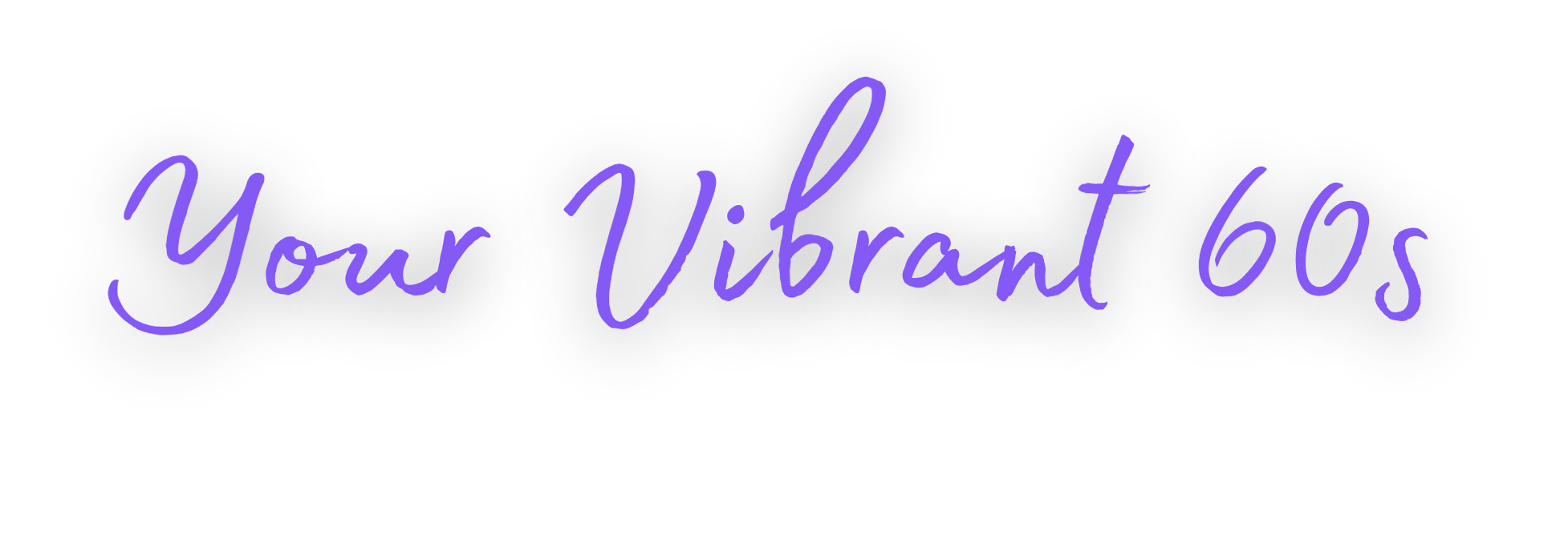 Your Vibrant 60s