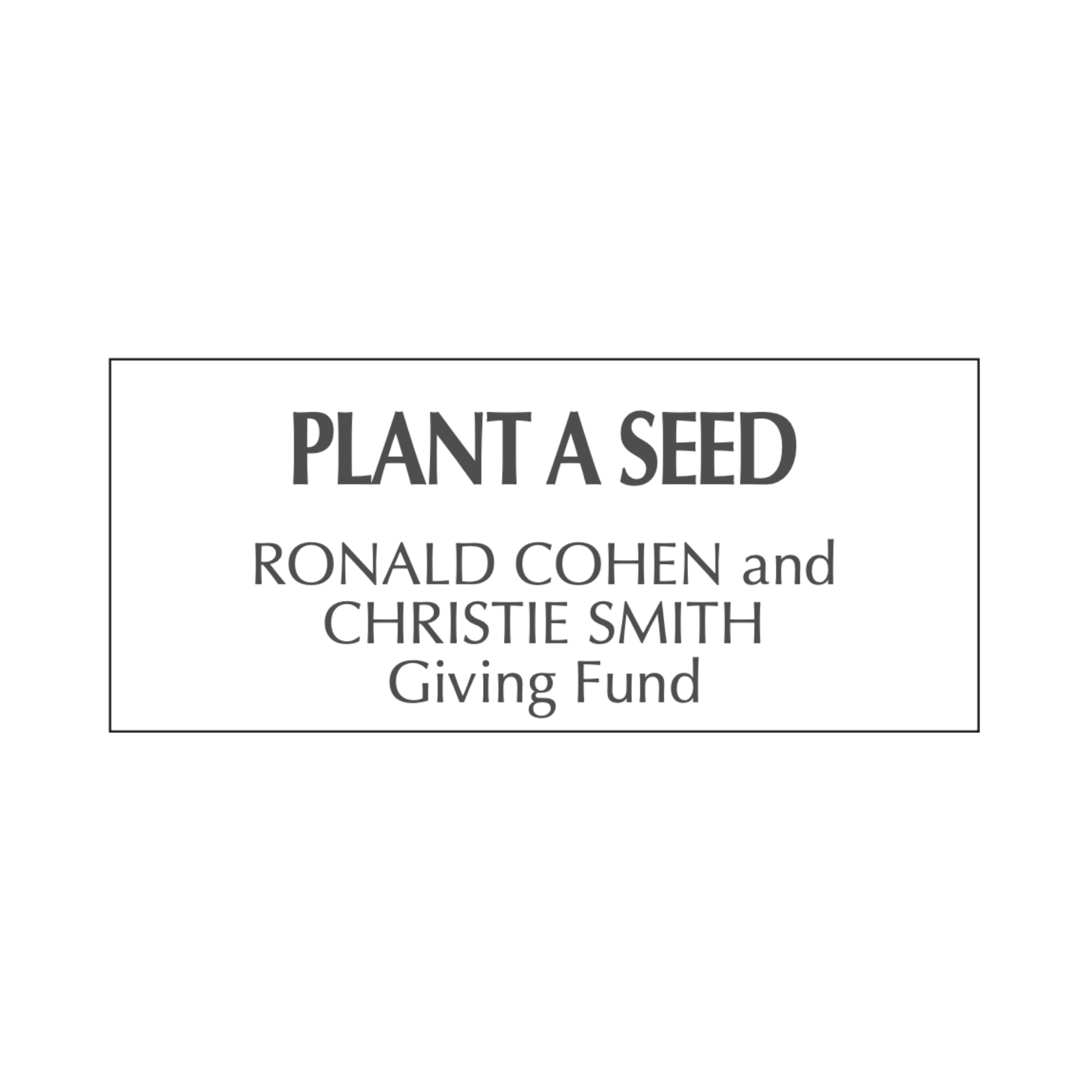 Plant a Seed Giving Fund.png