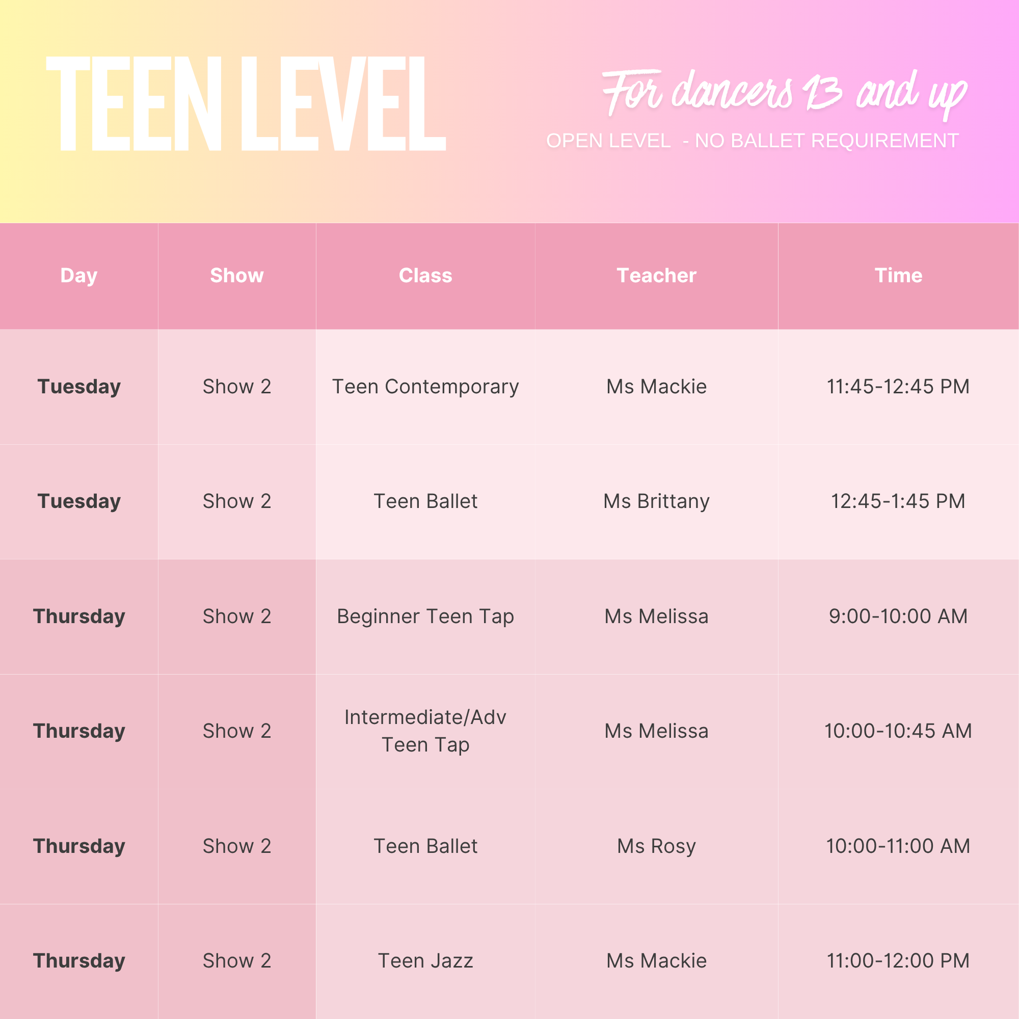 Schedule for Teen Level dance classes on Tuesday, Thursday, and one other day, with details on show titles, instructors, and times in a pastel-colored grid.