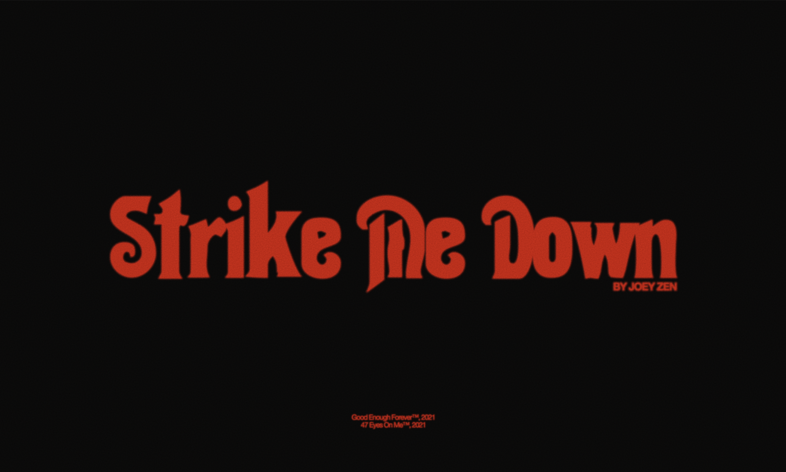 Joey Zen - Strike Me Down (Music Video)