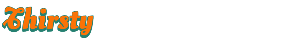 Text with Orange and White font on a black background reading "Thirsty to learn more?"