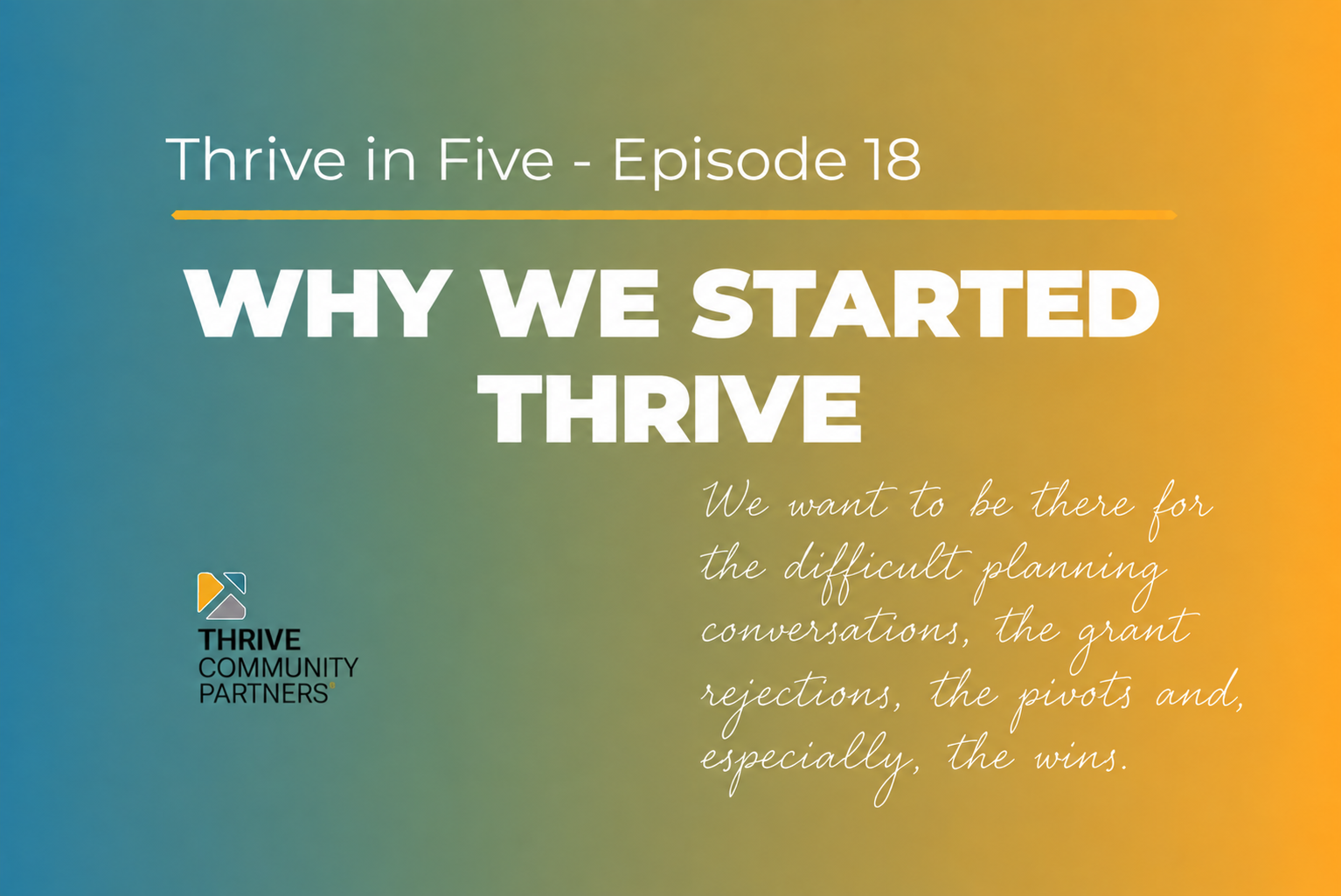 Why We Started Thrive