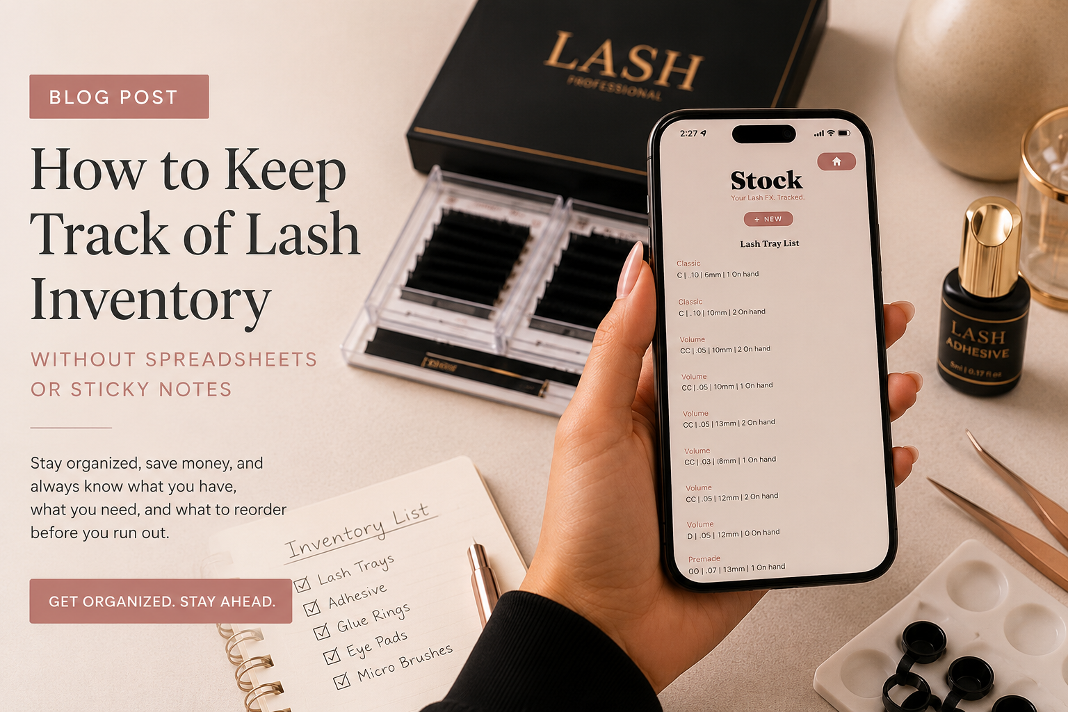 How to Keep Track of Lash Inventory (Without Spreadsheets or Sticky Notes)