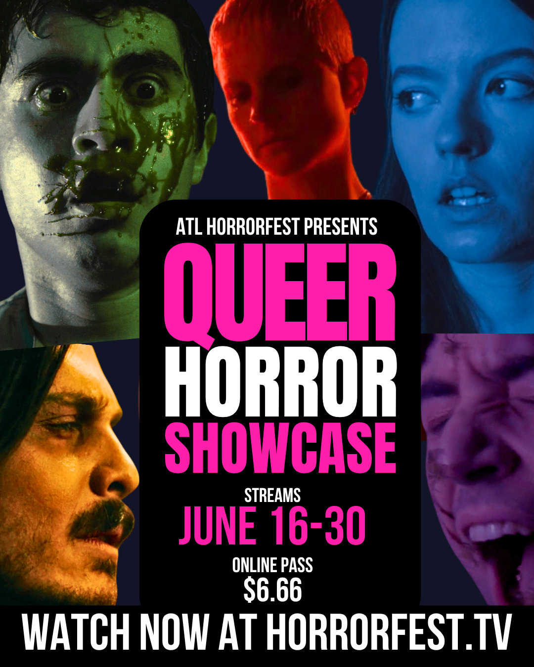 Promotional poster for queer horror showcase at ATL Horrowfest featuring four diverse characters with horror-themed makeup and expressions, event dates June 16-30, online pass price $6.66, available at horrorefest.tv.