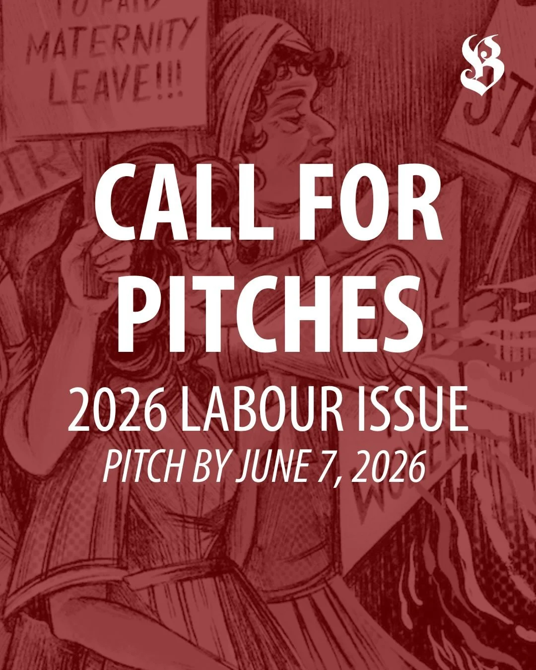 Every year, Briarpatch publishes an issue devoted to reporting stories about the labour movement in Canada. 

This year, we are looking for articles, investigative reporting, historical analysis, photo essays, timelines, personal essays, reviews, pro