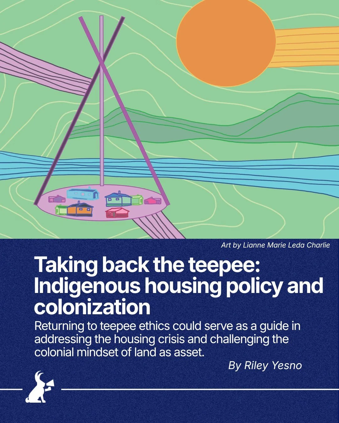 In colonial Canada, access to housing is seen as a source of personal enrichment and economic production. This model has not only sought to forcibly displace First Nations people from their lands but also to attack Indigenous systems of communal livi