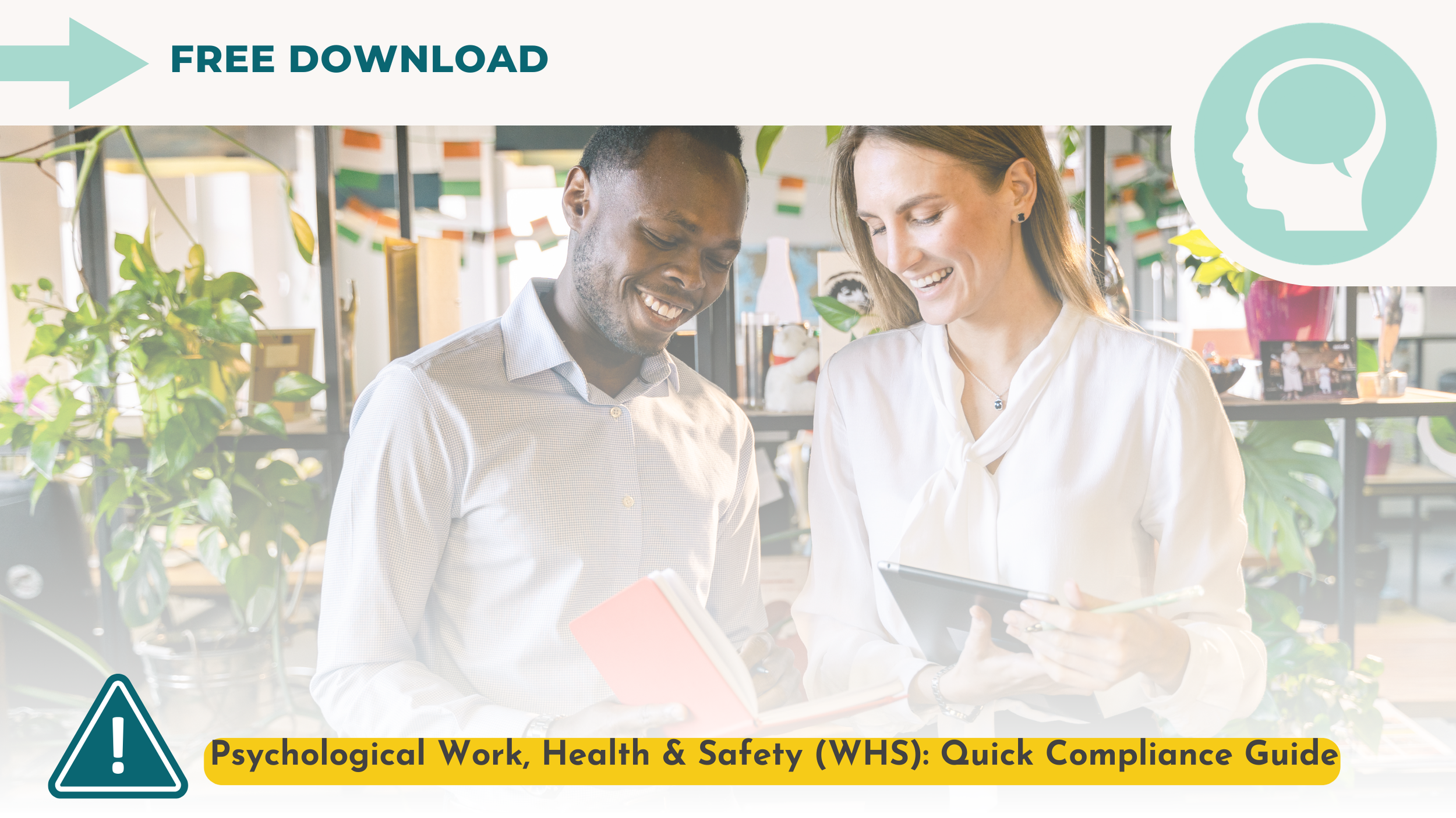 Two people smiling, discussing work in an office with plants. Free Download. Psychological Work, Health & Safety (WHS): Quick Compliance Guide.