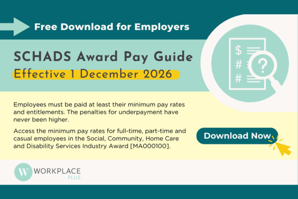 SCHADS Award Pay Guide 2026: Minimum Rates, Allowances and Employer Obligations