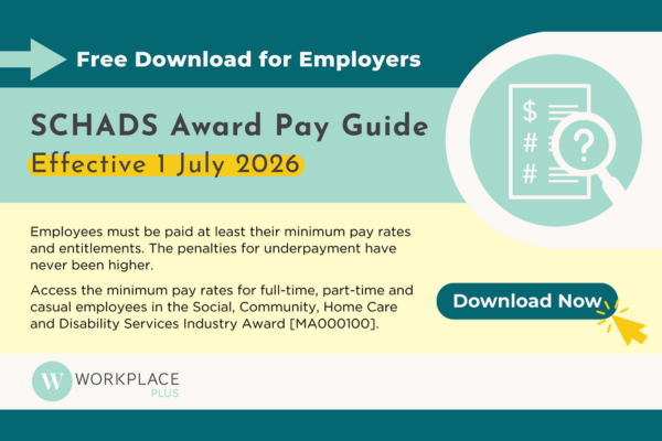Free Download for Employers. SCHADS Award Pay Guide