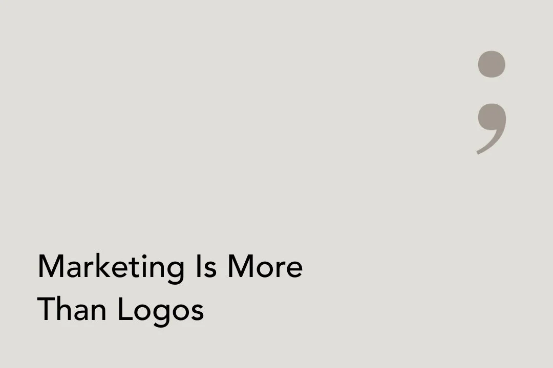 Marketing Is More Than Logos