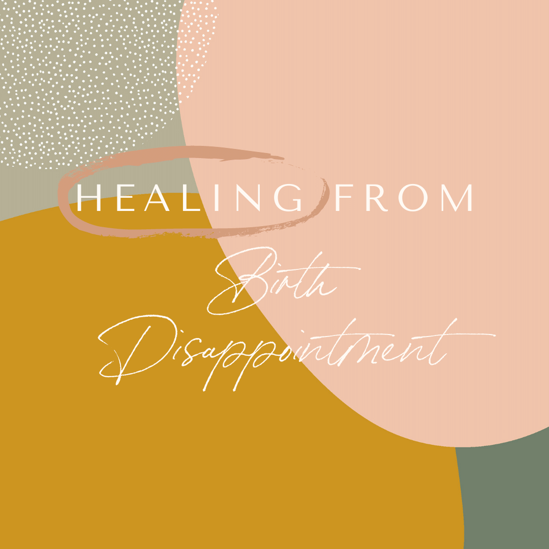 Graphic-stating-healing-from-birth-disappointment.png