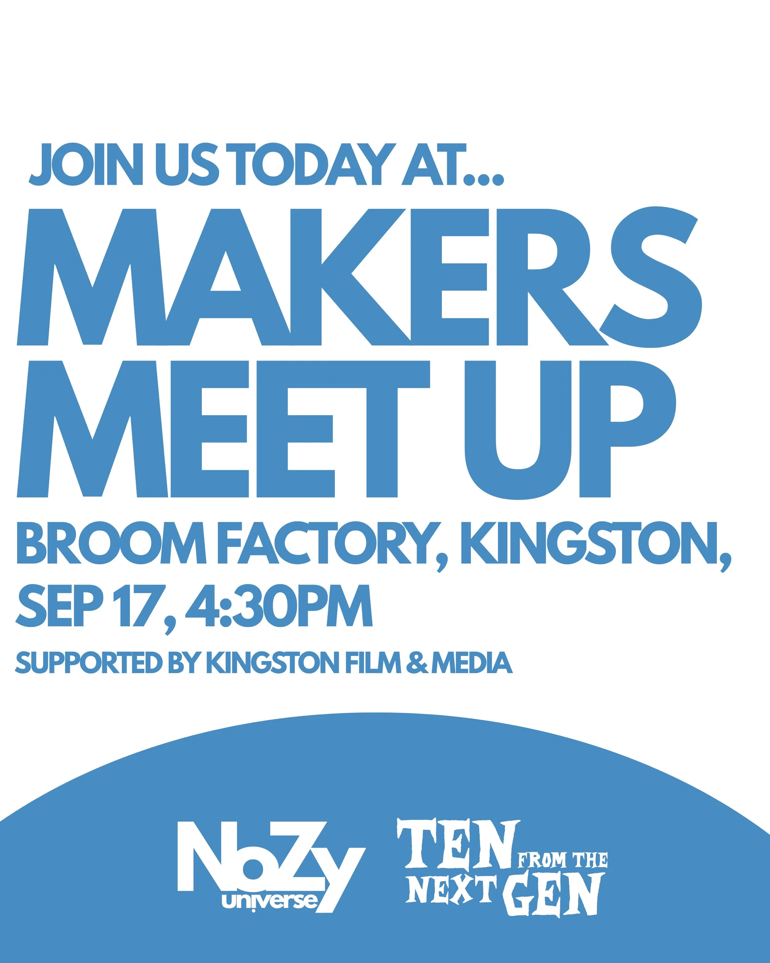 Meet us at Makers Meetup Hosted by Kingston Film &amp; Media! (@visitkingston.film) 

September 17 (Today!) at Broom Factory (@broomfactorykingston), starting at 4:30pm!

Learn more about our company and the upcoming 10 From The Next Gen event! 

No 