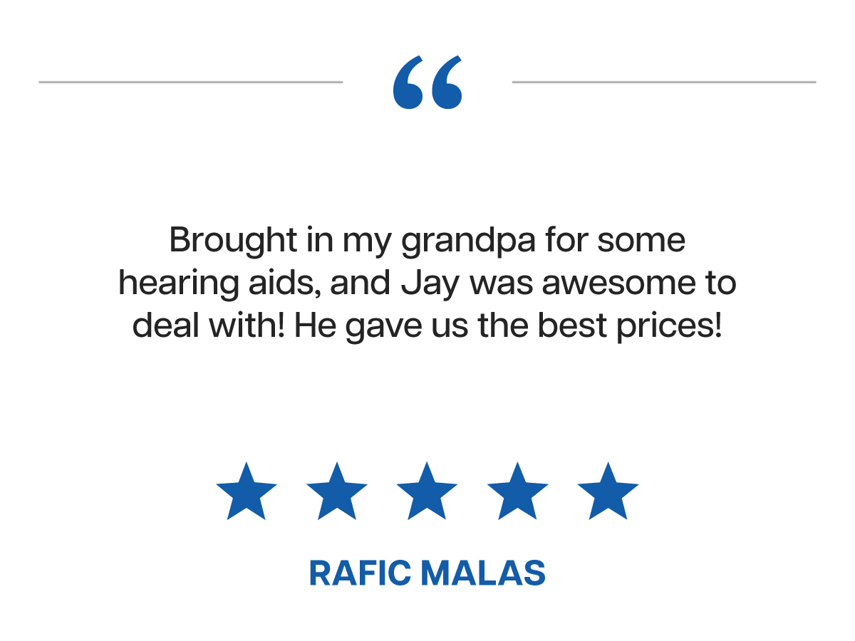 Customer review with five blue stars, quoting: 'Brought in my grandpa for some hearing aids, and Jay was awesome to deal with! He gave us the best prices!' and the name Les.