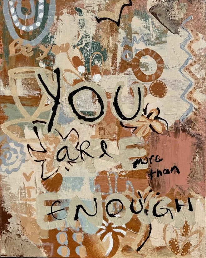 More Than Enough - Mixed Media Art on Canvas