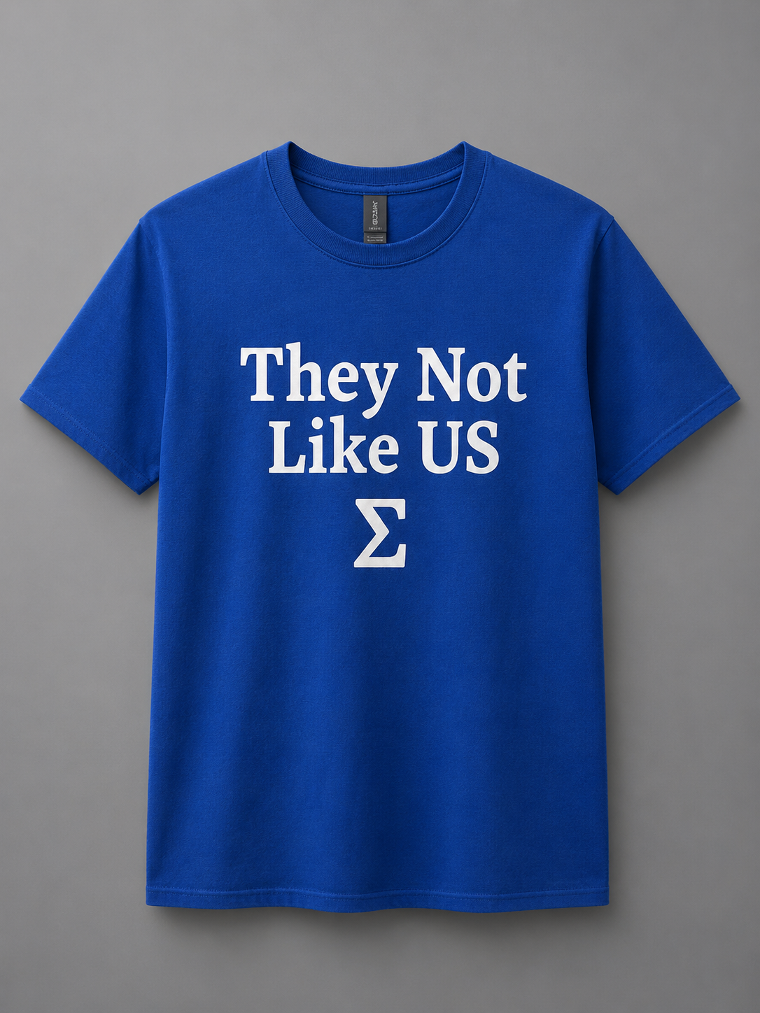 They Not Like Us Sigma T-Shirt