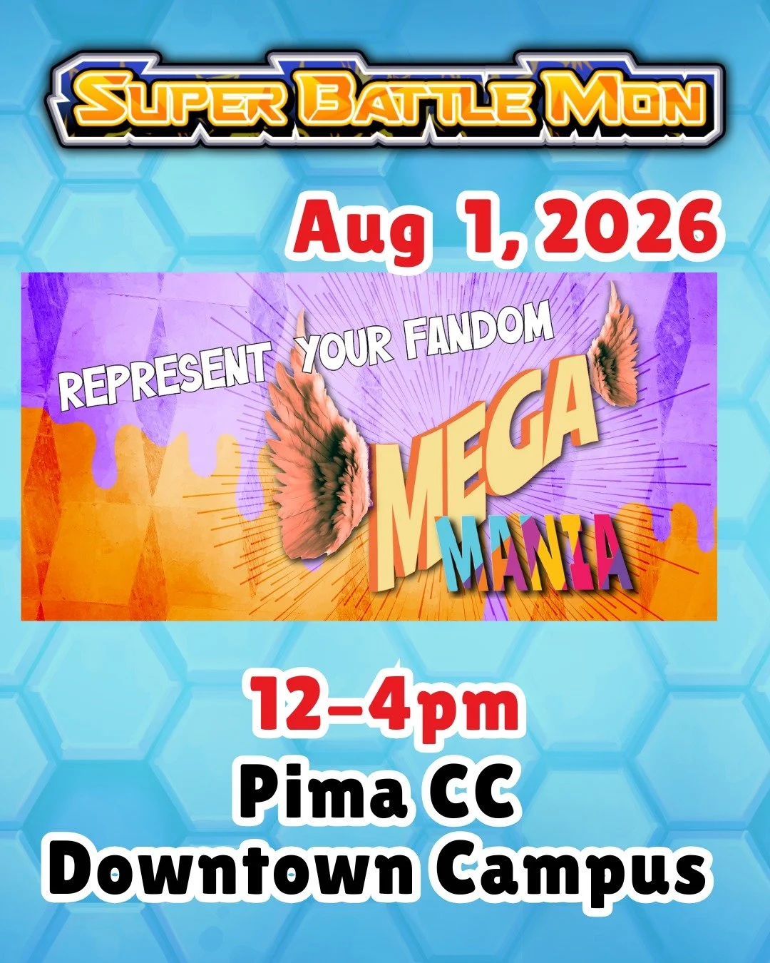 Check us out this Saturday at Mega Mania at Pima Community College Downtown Campus from 12-4pm! 

=================
Big battles, tiny decks, zero barriers.

Super Battle Mon is an ultra fast TCG you can play anywhere in just 3 minutes with 7-card dec