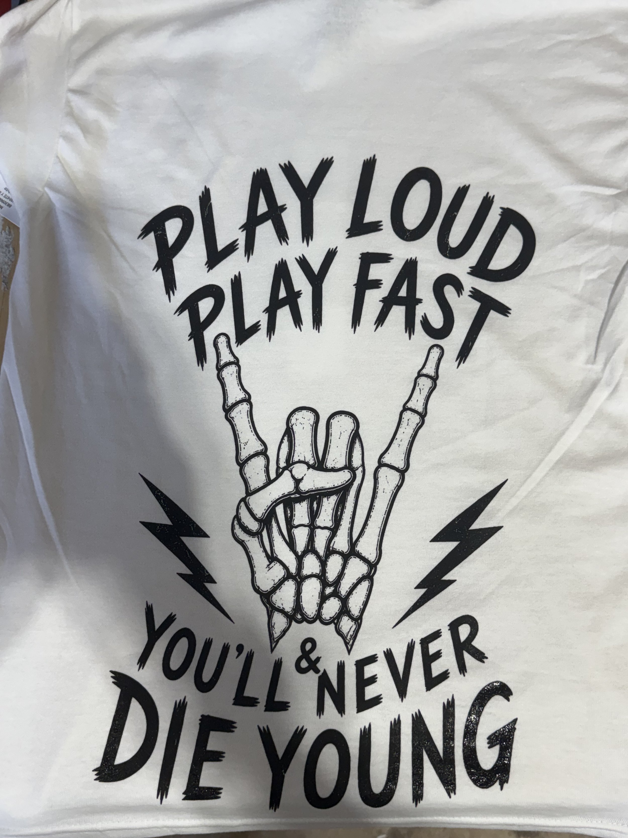 Play Loud. Play Fast & You'll Never Die Young