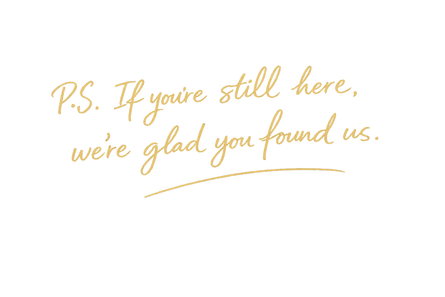 handwritten text made for River branch adventure co says "if you've made it this far we're glad you found us"