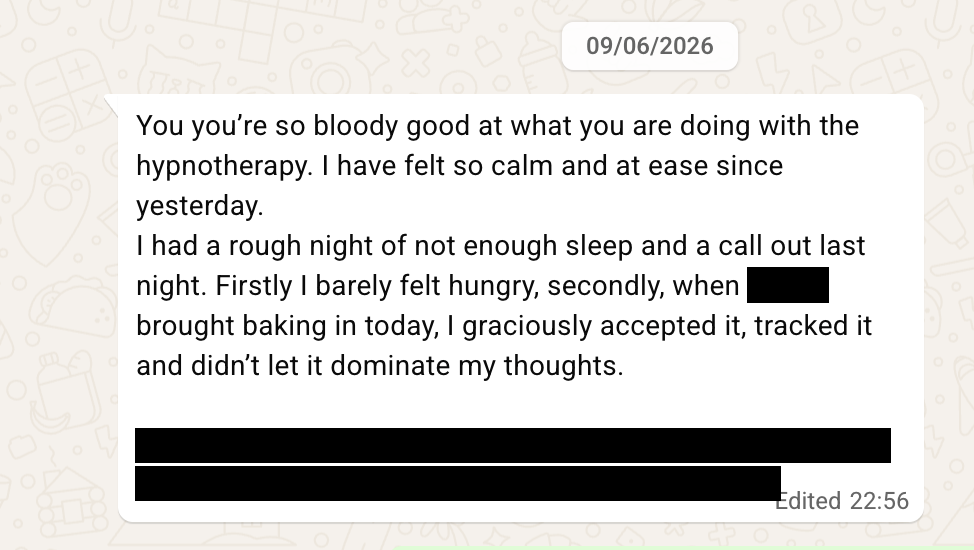 WhatsApp message from a client describing feeling calmer and less preoccupied with food after hypnotherapy.